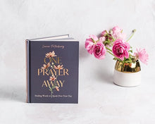 Load image into Gallery viewer, One Prayer Away: Healing Words to Speak Over Your Day