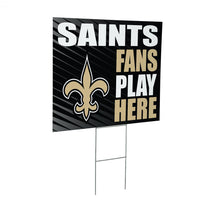 Load image into Gallery viewer, Saints Fans Play Here Yard Sign