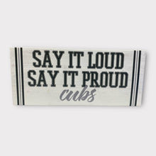 Load image into Gallery viewer, Say It Loud, Say It Proud Wall Plaque
