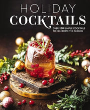 Load image into Gallery viewer, Holiday Cocktails Hardcover Book
