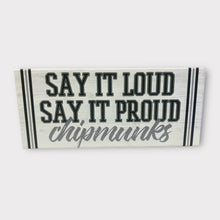 Load image into Gallery viewer, Say It Loud, Say It Proud Wall Plaque
