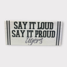 Load image into Gallery viewer, Say It Loud, Say It Proud Wall Plaque
