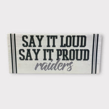 Load image into Gallery viewer, Say It Loud, Say It Proud Wall Plaque
