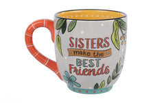 Load image into Gallery viewer, Sisters Best Friends Coffee Mug
