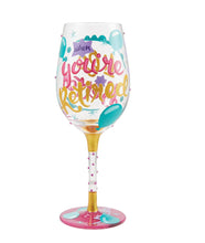Load image into Gallery viewer, Better When Retired Lolita Wine Glass

