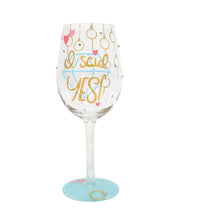 Load image into Gallery viewer, I Said Yes Lolita Wine Glass
