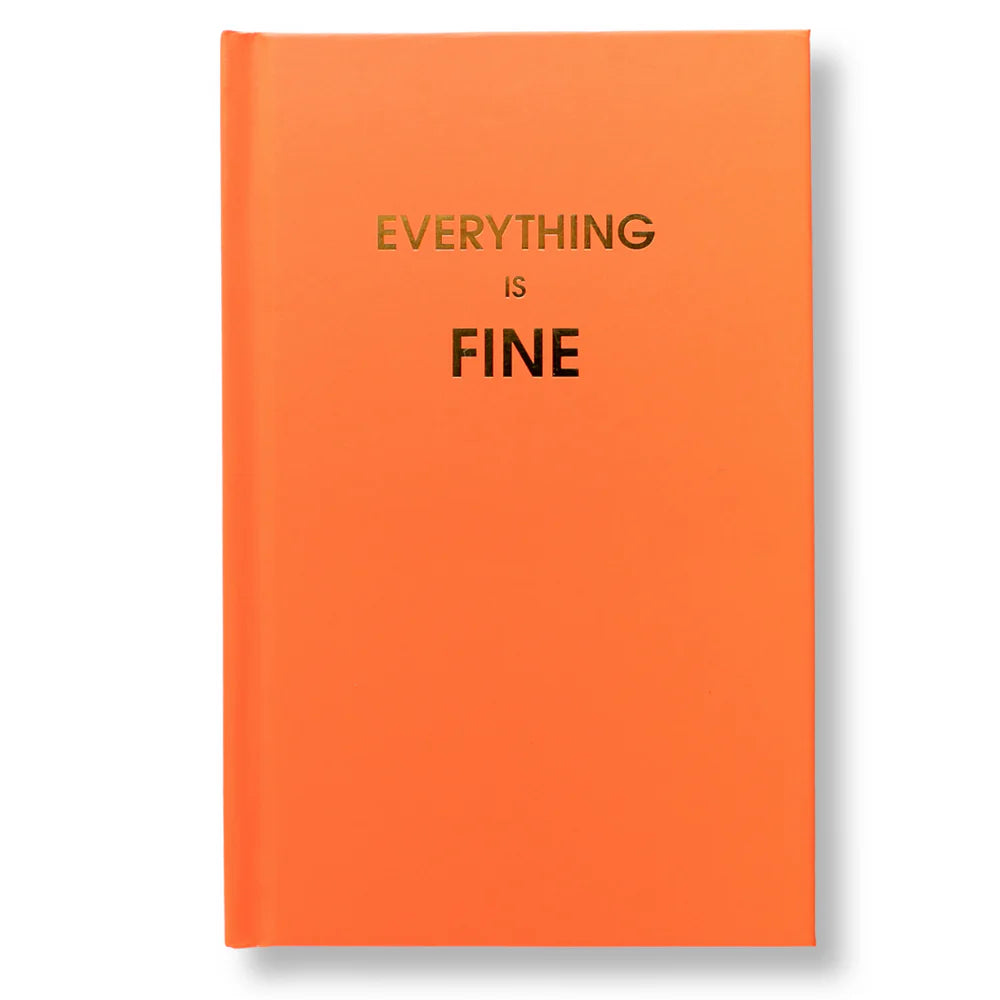 Everything Is Fine Hardcover Journal