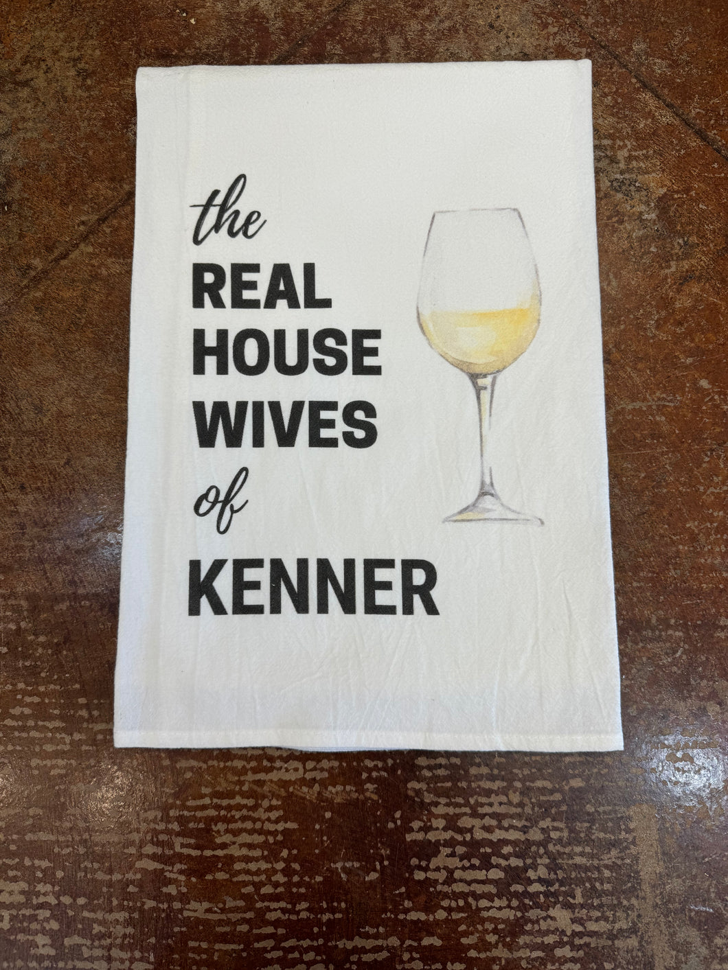 Real Housewives Kenner White Wine Towel