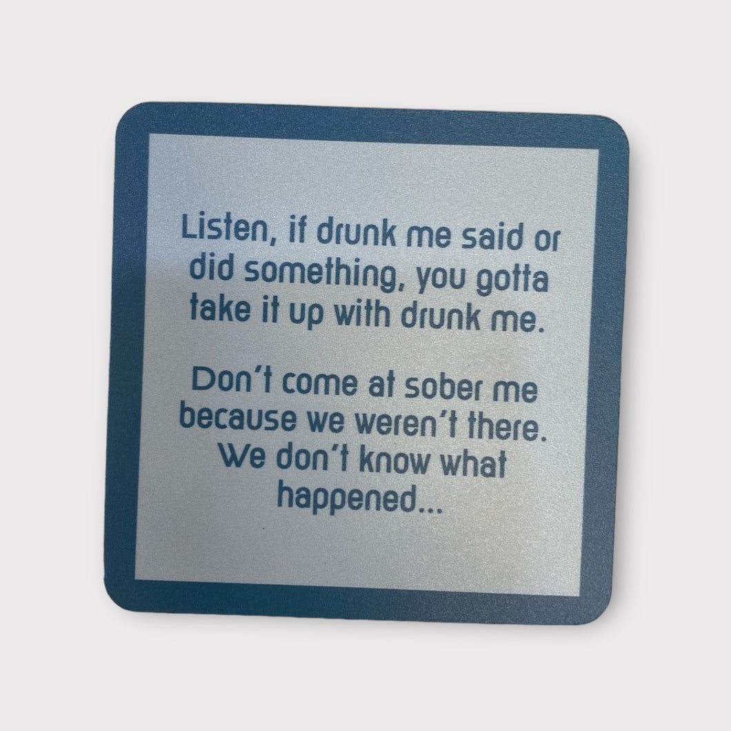 Drunk Me Coaster