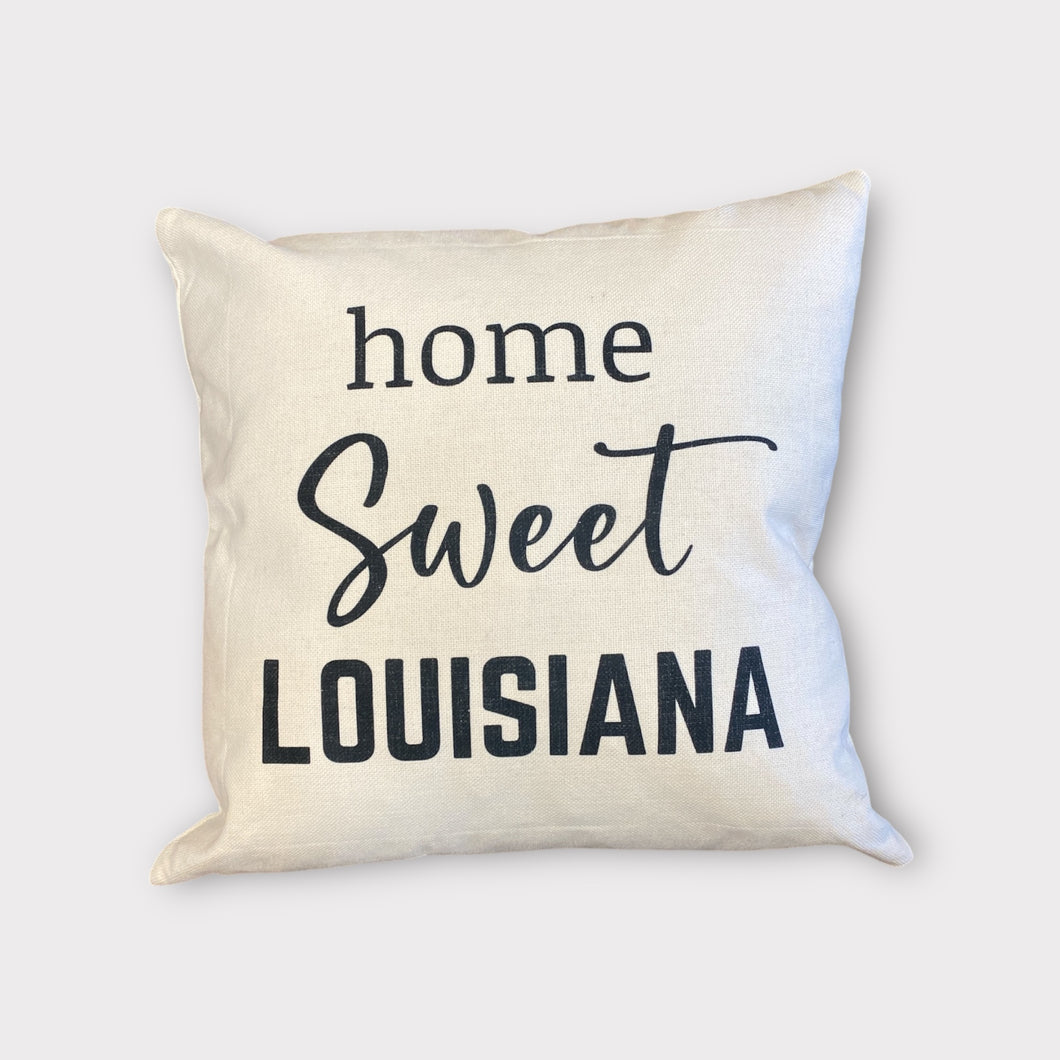 Home Sweet Louisiana Pillow