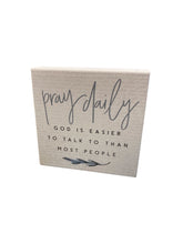 Load image into Gallery viewer, Pray Daily Wooden Block Sign
