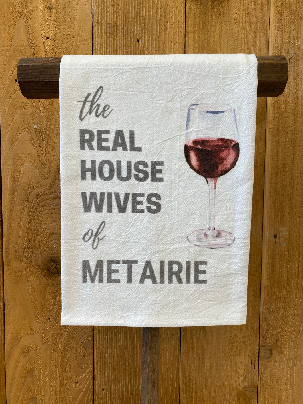 Real Housewives of Metairie Red Wine Towel